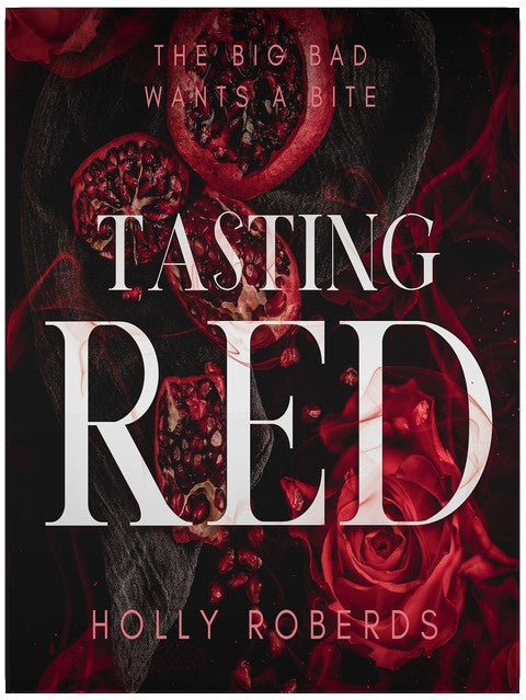 Tasting Red: A Spicy Red Riding Hood Retelling
