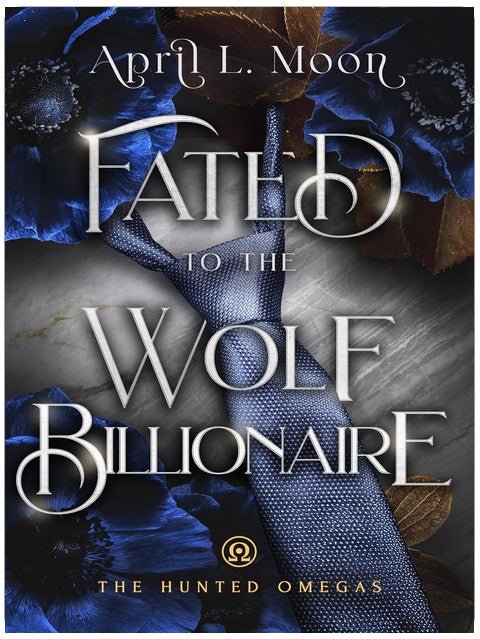 Fated to the Wolf Billionaire: A Fated Mates Wolf Shifter Paranormal Romance (The Hunted Omegas Book 4)