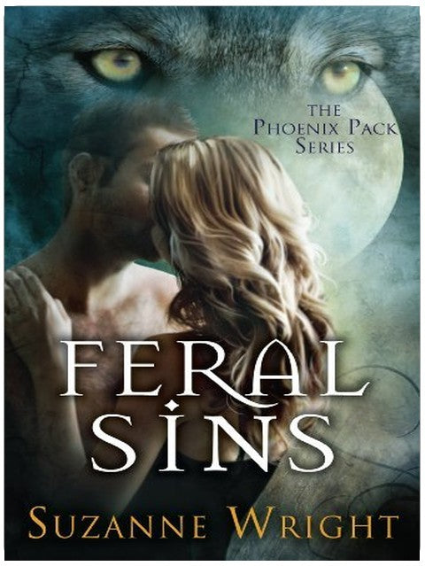 Feral Sins (The Phoenix Pack Book 1)