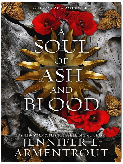 A Soul of Ash and Blood: A Blood and Ash Novel