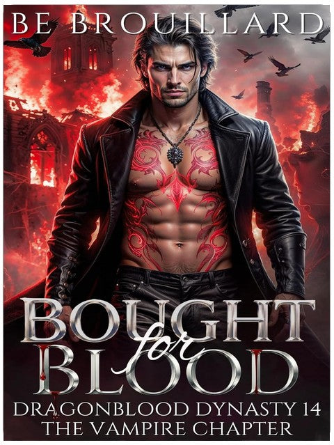 Bought for Blood: A Vampire Wolf Shifter Paranormal Romance (Dragonblood Dynasty Book 14)