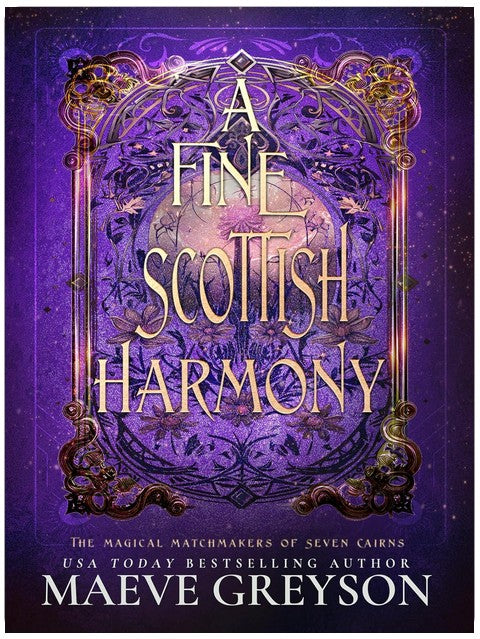 A Fine Scottish Harmony - A Scottish Romantasy (The Magical Matchmakers of Seven Cairns Book 5)