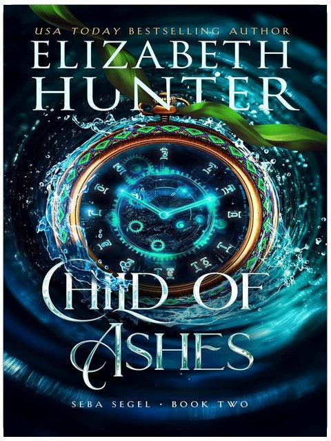 Child of Ashes: A Time Travel Fantasy Novel (Seba Segel Series Book 2)