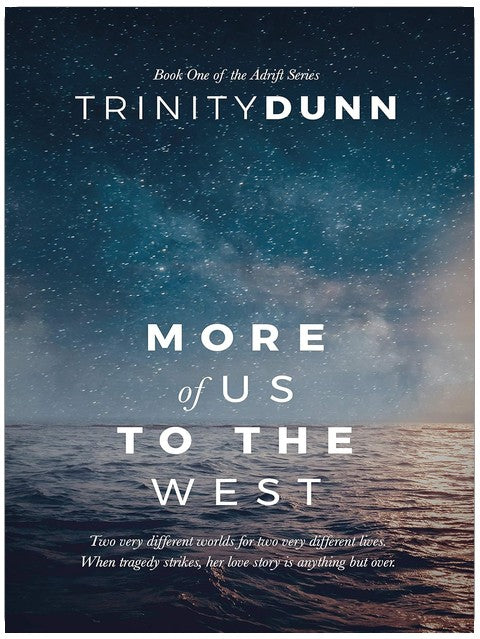 More of Us to the West (The Adrift Series Book 1)