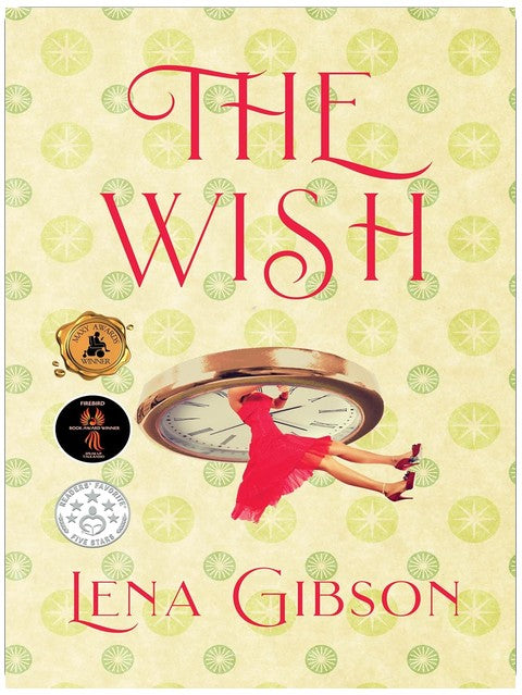 The Wish: A Second Chance Time Slip Romance (A Time Slip Novel Book 1)