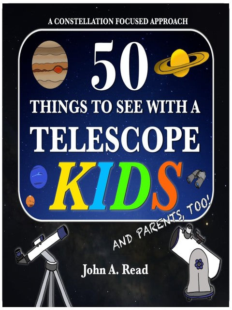 50 Things To See With A Telescope - Kids: A Constellation Focused Approach