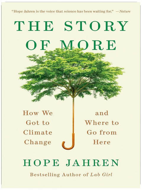 The Story of More: How We Got to Climate Change and Where to Go from Here