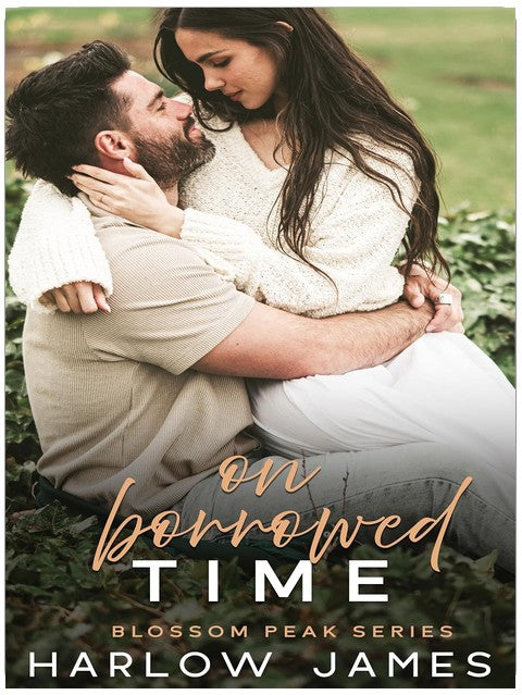 On Borrowed Time: A Single Dad Nanny Romance: Blossom Peak Book 2 (Blossom Peak Series)