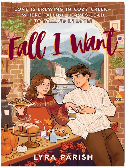 Fall I Want: A Heartwarming, Spicy Small-Town Romance Featuring a Billionaire's Unexpected Love, Fake Dating, and Autumn Magic—For Fans of the Pumpkin Spice Café (Cozy Creek Collection Book 1)