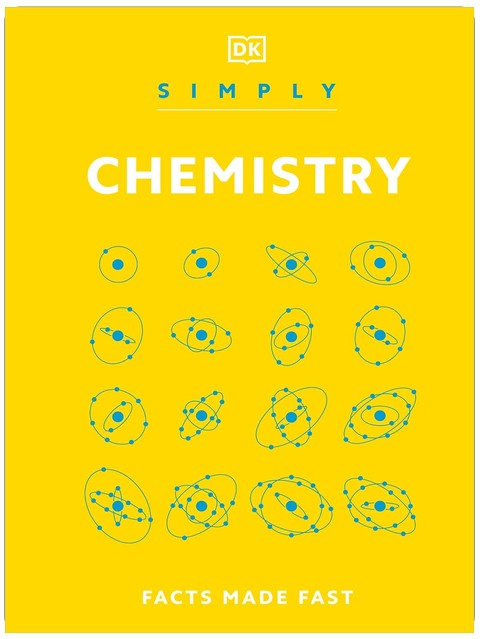 Simply Chemistry (DK Simply)
