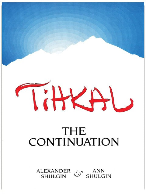 TIHKAL: The Continuation