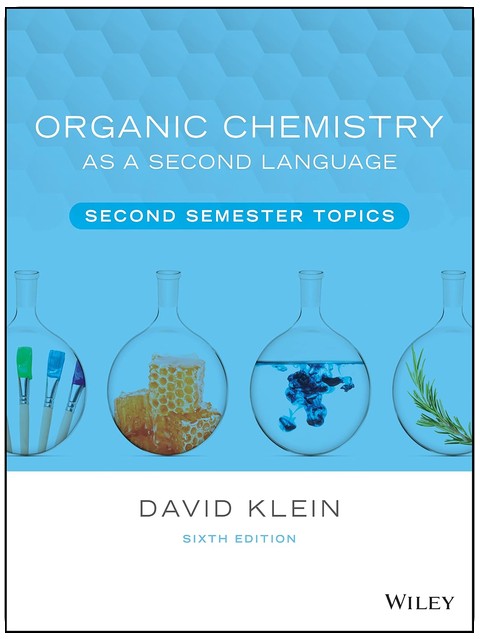 Organic Chemistry as a Second Language: Second Semester Topics