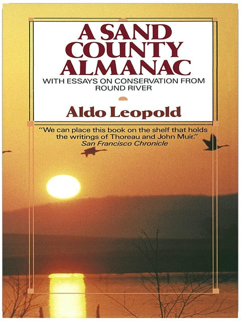 A Sand County Almanac (Outdoor Essays & Reflections)
