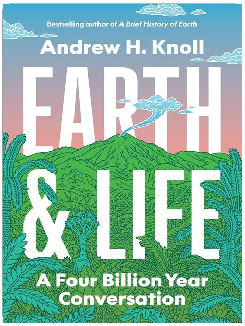 Earth and Life: A Four Billion Year Conversation