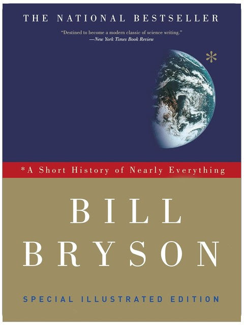 A Short History of Nearly Everything: Special Illustrated Edition