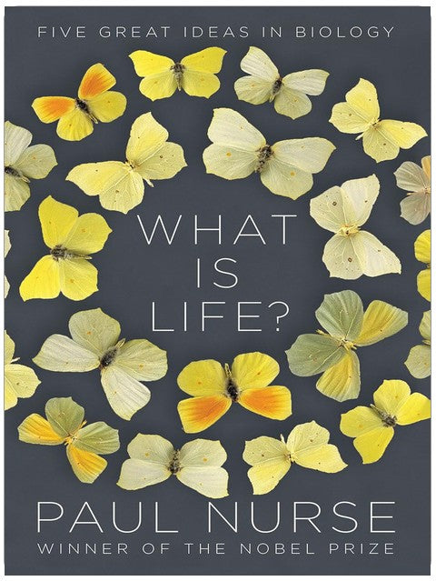 What Is Life?: Five Great Ideas in Biology