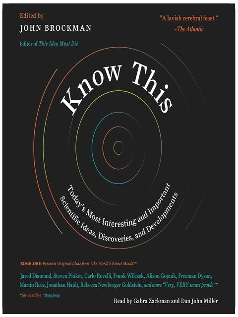 Know This: Today's Most Interesting and Important Scientific Ideas, Discoveries, and Developments