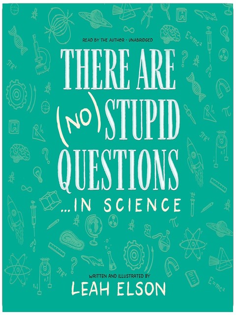 There Are (No) Stupid Questions … in Science
