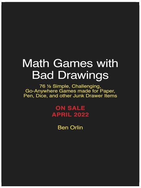 Math Games with Bad Drawings: 75 1/4 Simple, Challenging, Go-Anywhere Games—And Why They Matter