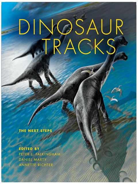 Dinosaur Tracks: The Next Steps (Life of the Past)
