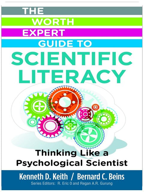The Worth Expert Guide to Scientific Literacy: Thinking Like a Psychological Scientist