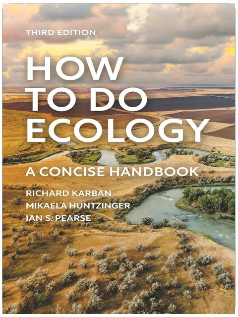 How to Do Ecology: A Concise Handbook - Third Edition