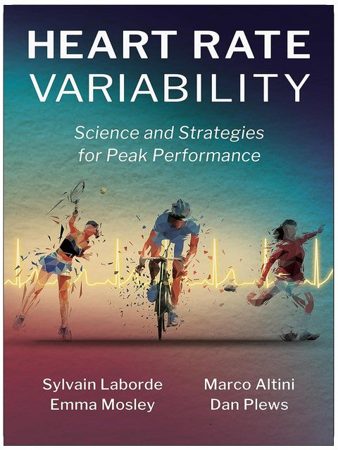 Heart Rate Variability: Science and Strategies for Peak Performance