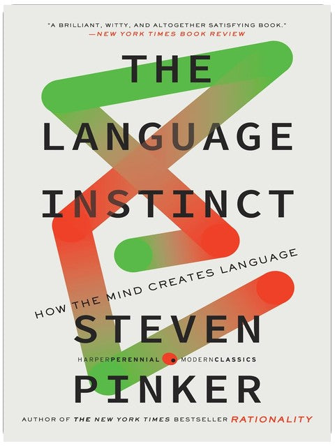 The Language Instinct: How the Mind Creates Language – The Award-Winning Classic on Linguistics, Psychology, and Brain Science (Harper Perennial Modern Classics)