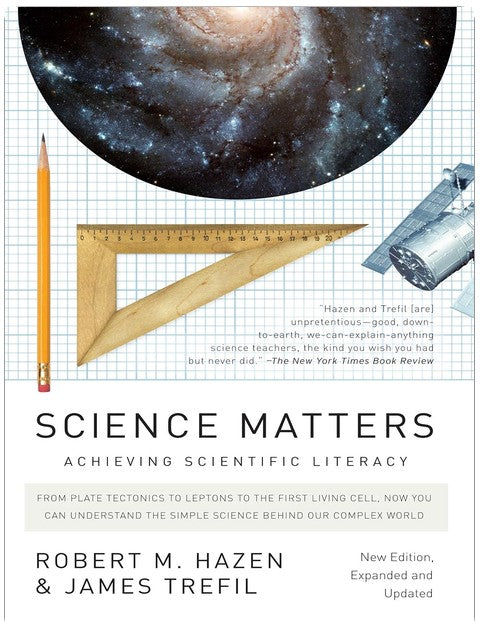 Science Matters (New Edition, Expanded and Updated): Achieving Scientific Literacy