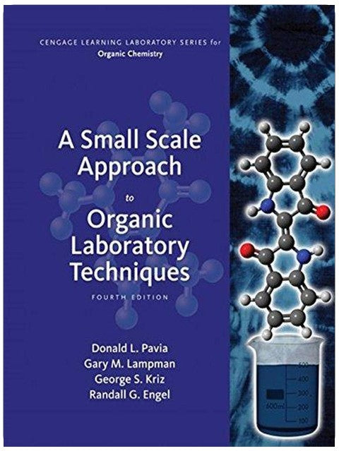 A Small Scale Approach to Organic Laboratory Techniques - Standalone Book