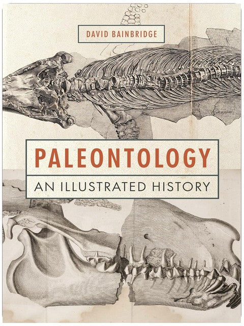 Paleontology: An Illustrated History