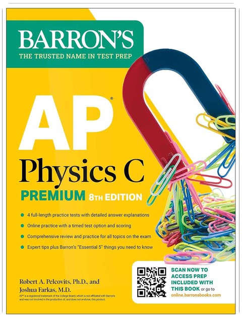 AP Physics C Premium, Eighth Edition: 4 Practice Tests + Comprehensive Review + Online Practice (2026) (Barron's AP Prep)