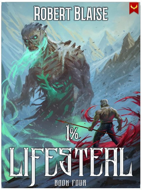 1% Lifesteal (Volume 4): A LitRPG Adventure