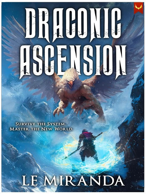 Draconic Ascension: A LitRPG Adventure