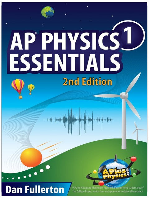 AP Physics 1 Essentials: An APlusPhysics Guide