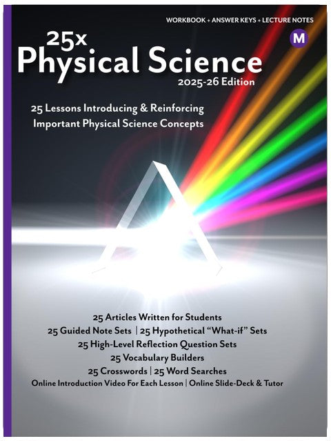 25x: Physical Science - Middle School - 25 Mini-Lessons To Introduce, Reinforce, and Highlight the Importance of Physical Science Topics: 25 Articles, ... (25x High & Middle School Science Series)
