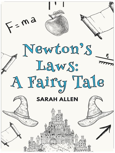 Newton's Laws: A Fairy Tale (Fairy Tale Physics)