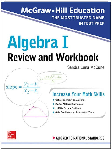 McGraw-Hill Education Algebra I Review and Workbook