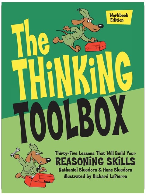 The Thinking Toolbox: Thirty-Five Lessons That Will Build Your Reasoning Skills