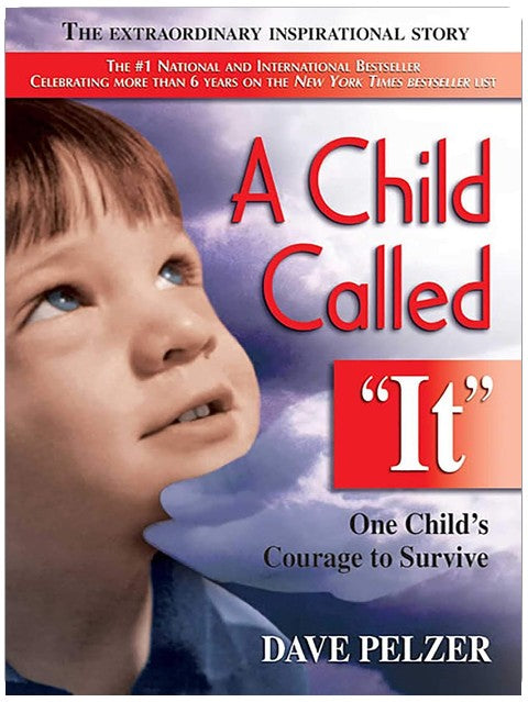 A Child Called It: One Child's Courage to Survive