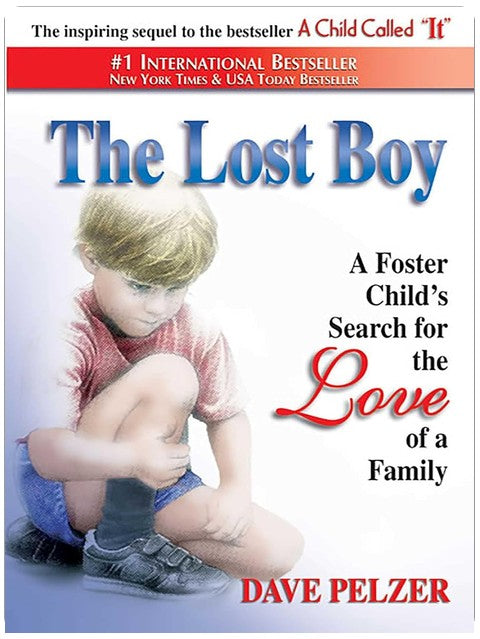The Lost Boy: A Foster Child's Search for the Love of a Family