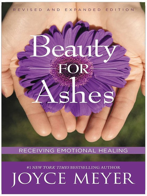 Beauty for Ashes: Receiving Emotional Healing