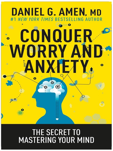 Conquer Worry and Anxiety: The Secret to Mastering Your Mind