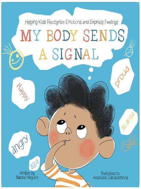 My Body Sends a Signal: Helping Kids Recognize Emotions and Express Feelings (Resilient Kids)
