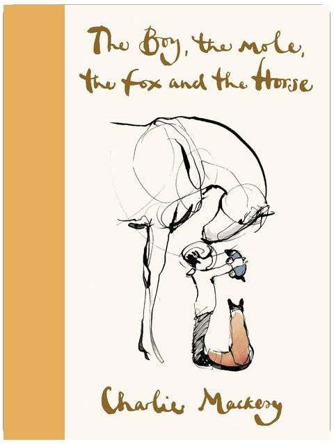 The Boy, the Mole, the Fox and the Horse Deluxe (Yellow) Edition: Inspiring Conversations on Hope, Love and Personal Growth