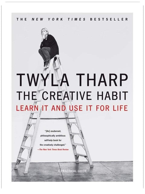 The Creative Habit: Learn It and Use It for Life