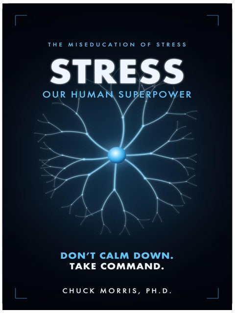 Stress: Our Human Superpower: The Miseducation of Stress