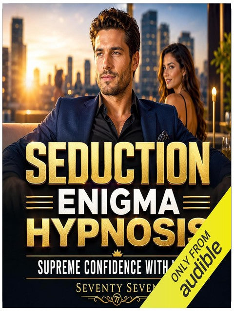 Seduction Enigma Hypnosis: Supreme Confidence with Women