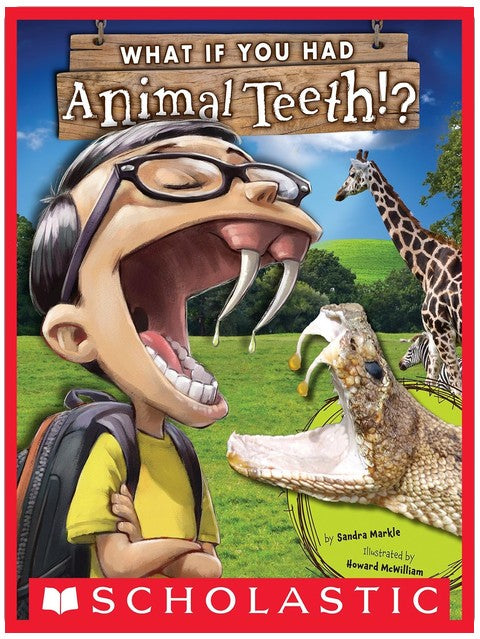 What If You Had Animal Teeth? (What If You Had... ?)