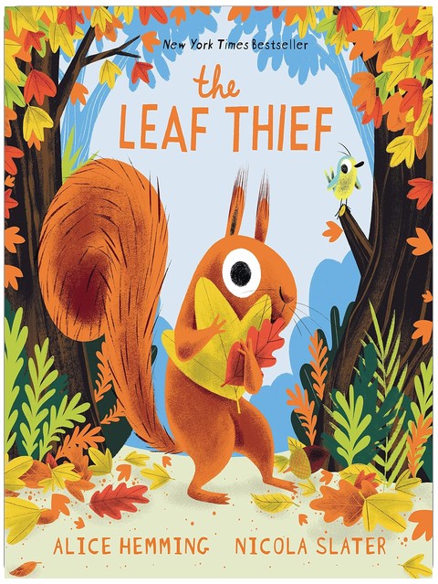 The Leaf Thief: (The Perfect Fall Book for Children and Toddlers)
